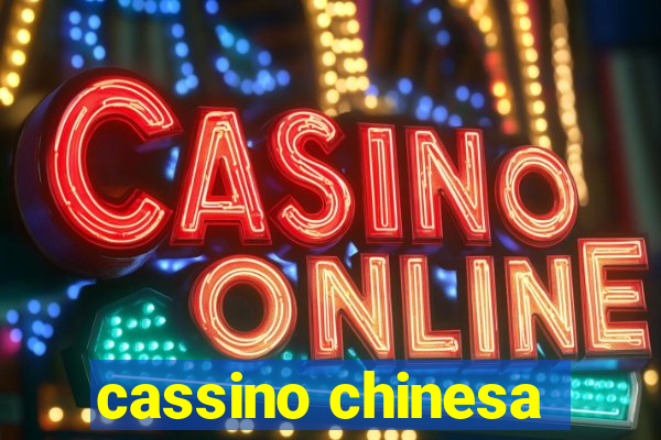 cassino chinesa